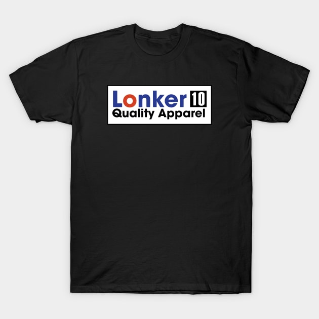 LONKER10 - DEISGN FOR OIL LOVERS T-Shirt by LONKERTON WORLDWIDE